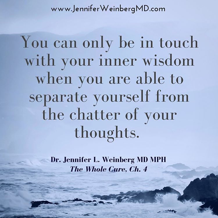 #motivationmonday from The Whole Cure...You can only be in touch with your inner wisdom when you are able to separate yourself from the chatter of your thoughts. How can you connect with your #intuition today?