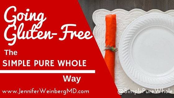 going gluten-free the Simple Pure Whole way