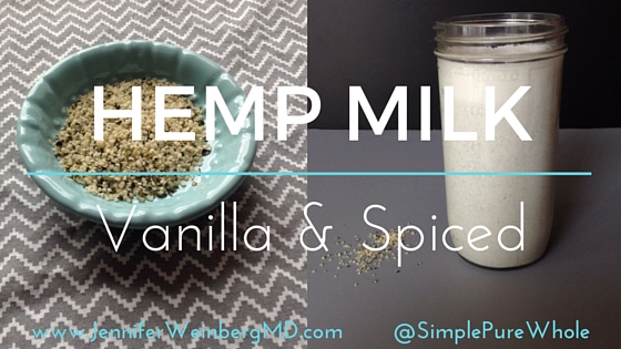 Homemade Hemp Milk 2 ways: vanilla & spiced! A #nondairy #vegan #recipe. www.JenniferWeinbergMD.com