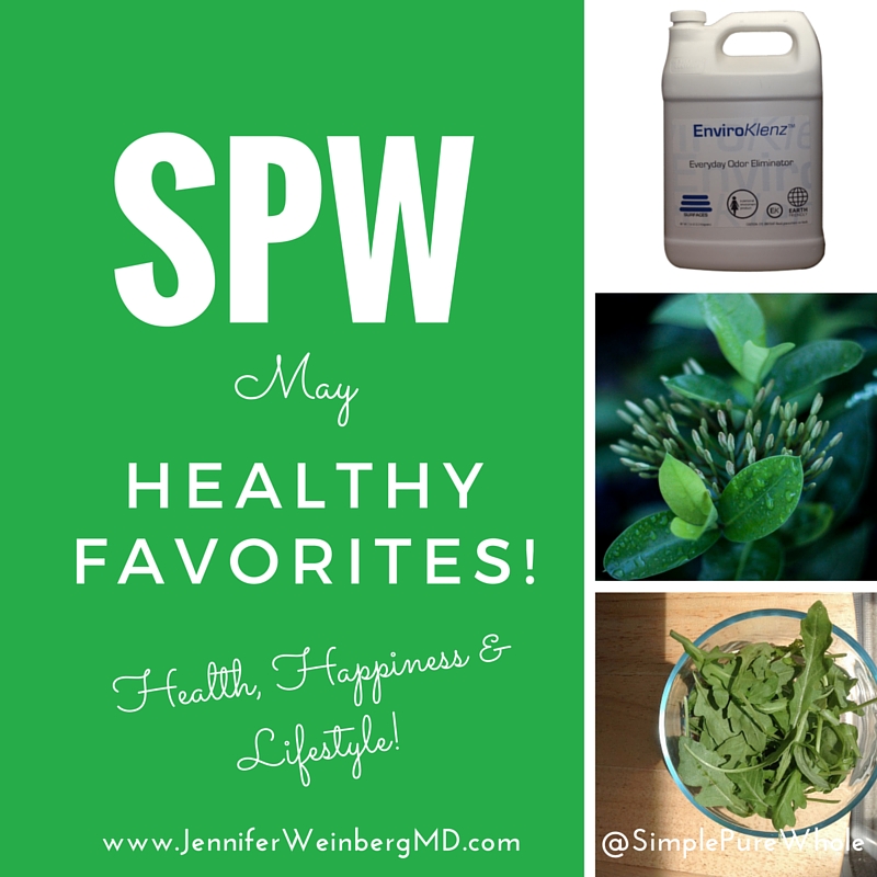 Healthy favorites for May! #food #healthyliving #nontoxic #wellness #recipe #arugula #greens #vegan #glutenfree www.JenniferWeinbergMD.com