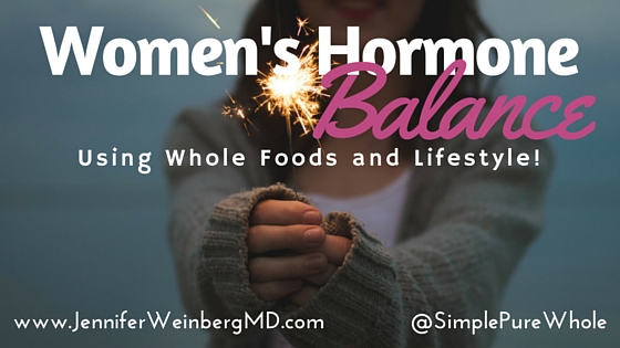 Women's hormone balance: finding relief naturally with #wholefood #lifestyle and #wellness. #hormone #woman #womensehealth #health #healthy #healthyliving #female www.jenniferweinbergmd.com