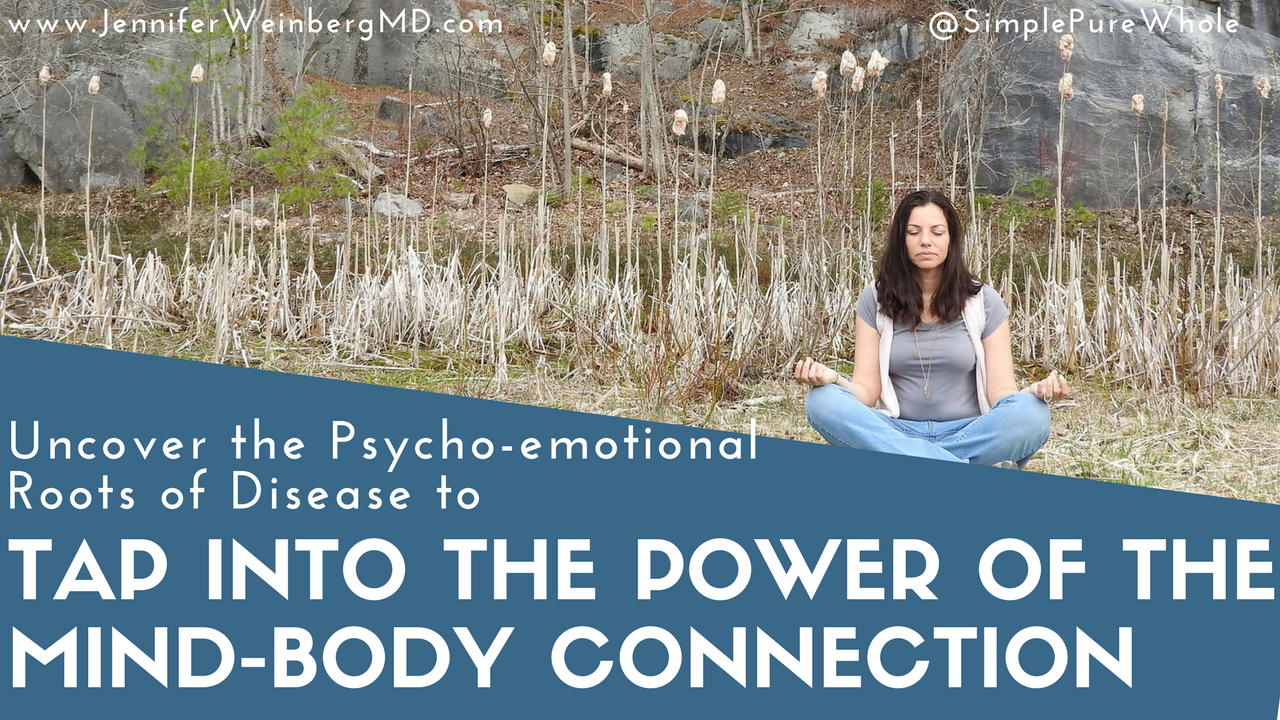 Uncover the Psycho-emotional Roots of Disease to Tap into the Power of the Mind-Body Connection #meditation #mindfulness #yoga #stress