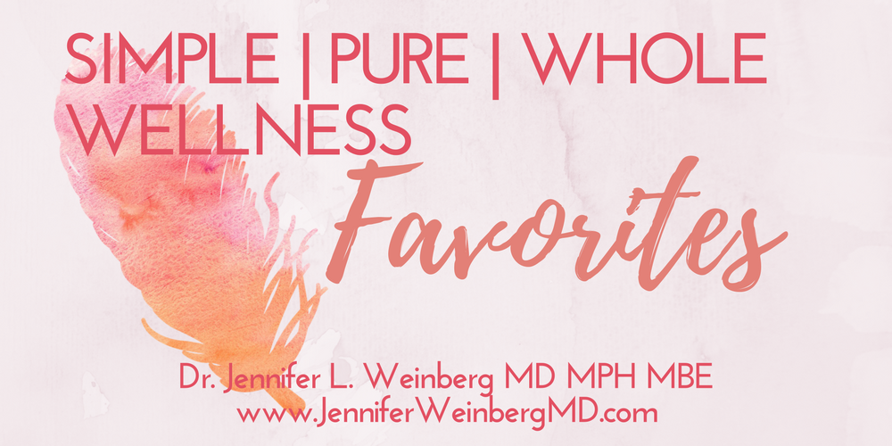 Simple Pure Whole Wellness Favorites for health