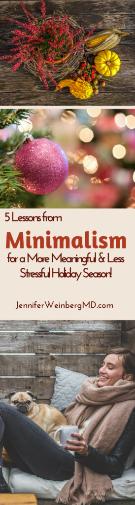 Embrace #Minimalism during the #Holidays for a more meaningful #Thanksgiving #minimalist #wellness #health #simple #holiday #Christmas #gratitude #thankful #hope #love #peace #selfcare #positive #mindfulness #meditation #yoga