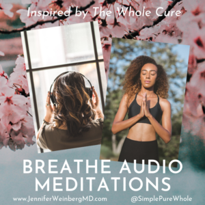 Breathe: Guided Relaxation & Breathing Exercises to Help You Find Your Whole Cure